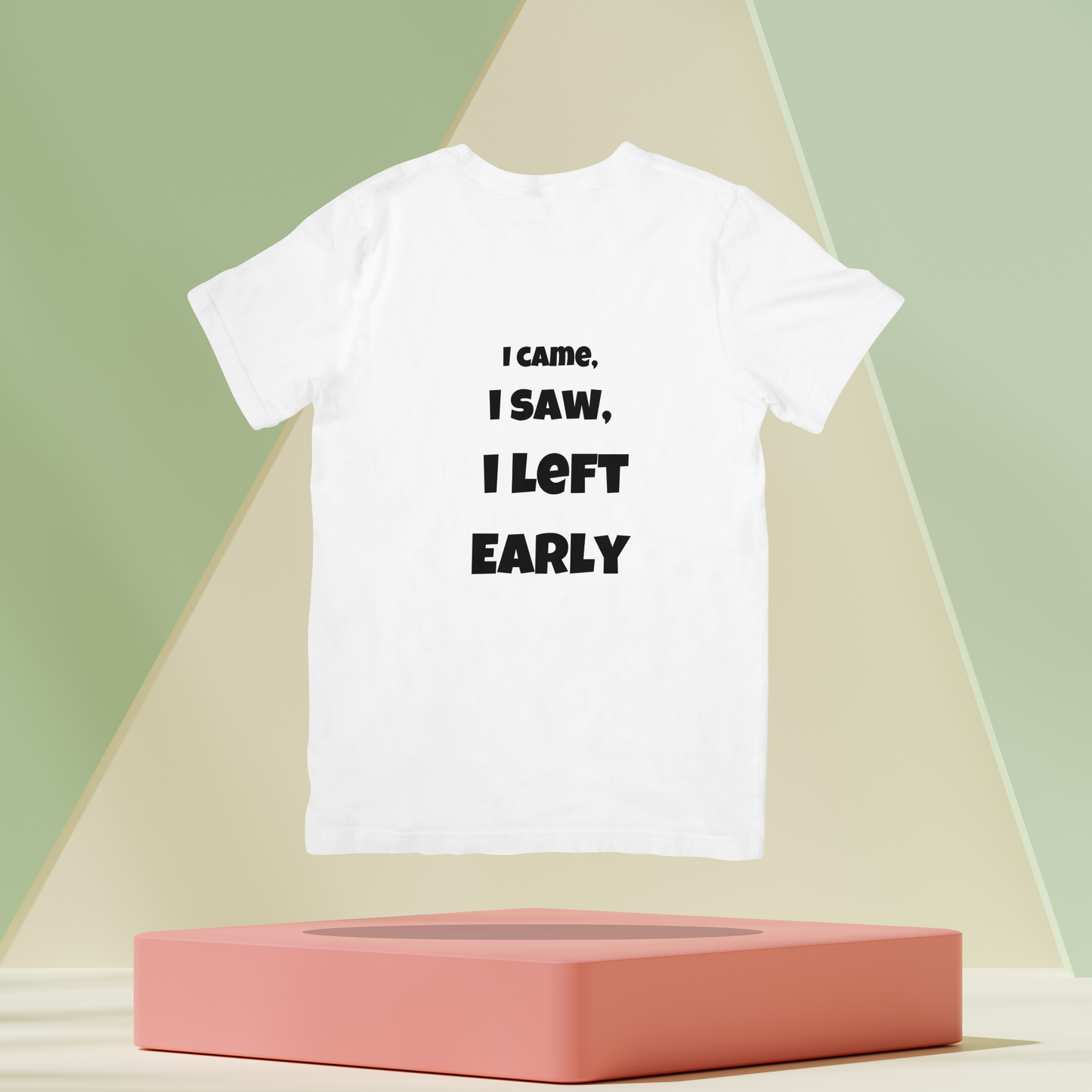 I came I saw I left Early Unisex Classic T-Shirt