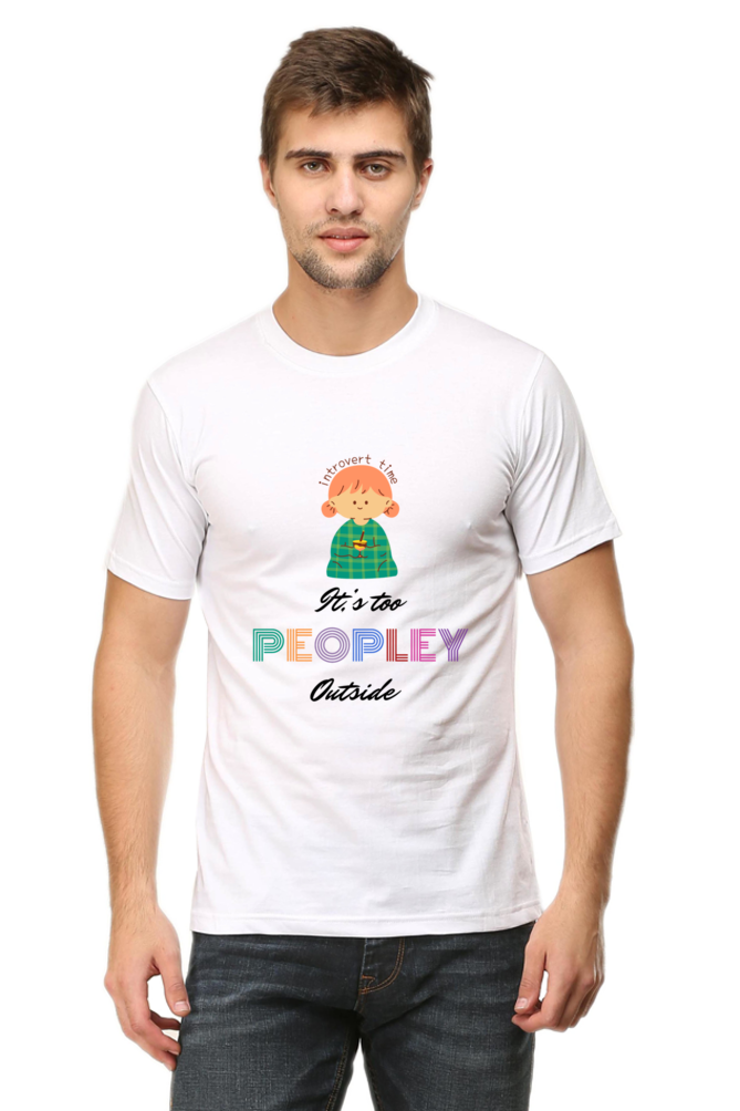 It's too Peopley outside T shirt Unisex Classic T-Shirt