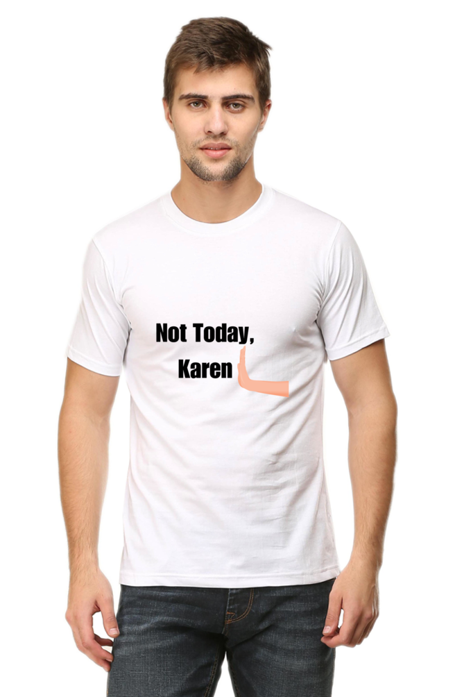 Not today Karen Unisex Classic T-Shirt