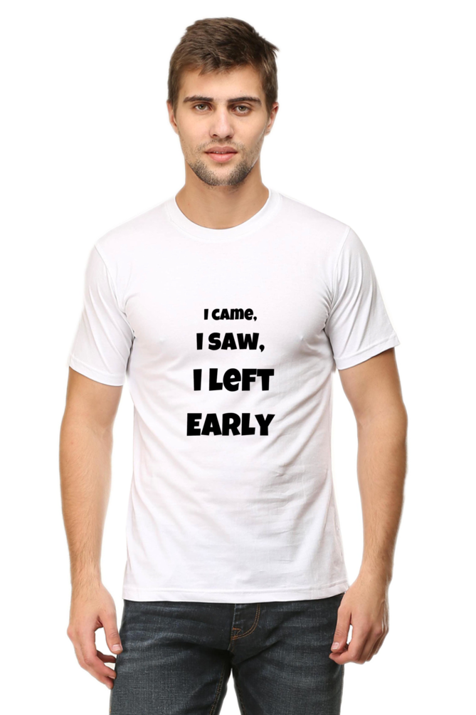 I came I saw I left Early Unisex Classic T-Shirt