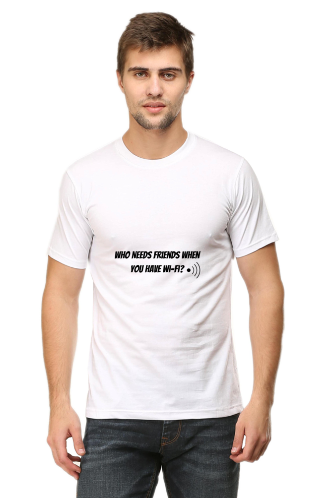 Who needs friends when you have Wifi Unisex Classic T-Shirt