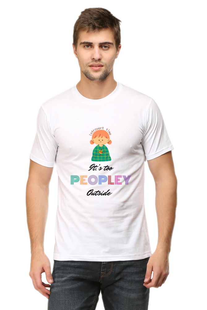 It's too Peopley outside T shirt Unisex Classic T-Shirt