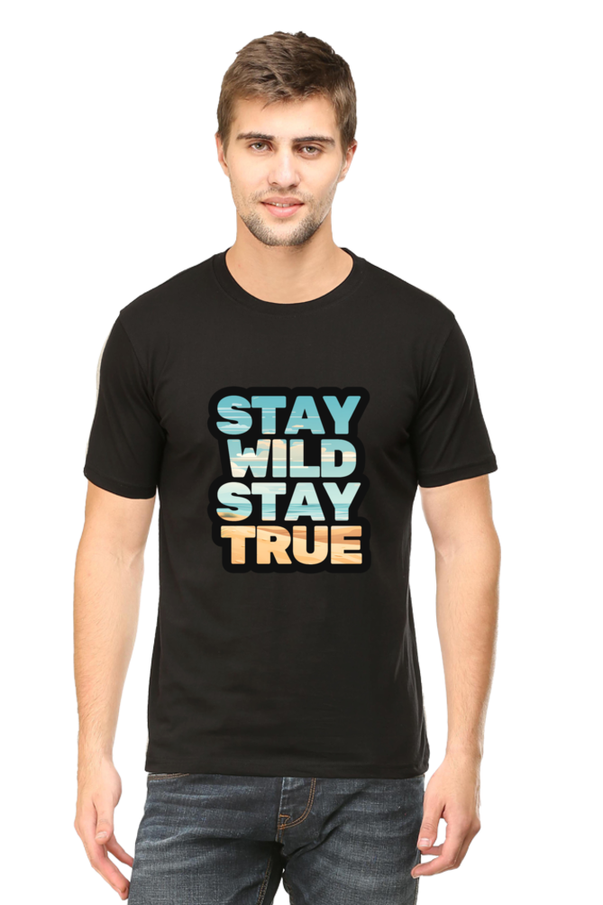 Stay Wild Stay True  Unisex Classic T-Shirt