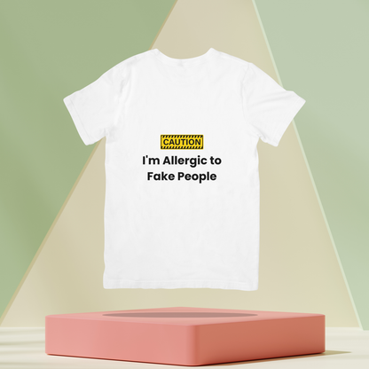 Caution I am Allergic to Fake People Unisex Classic T-Shirt