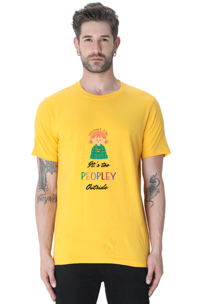 It's too Peopley outside Unisex Classic T-Shirt