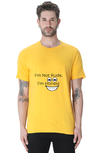 I am not Rude, I am Honest Unisex Classic T-Shirt