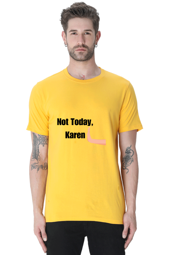 Not today Karen Unisex Classic T-Shirt