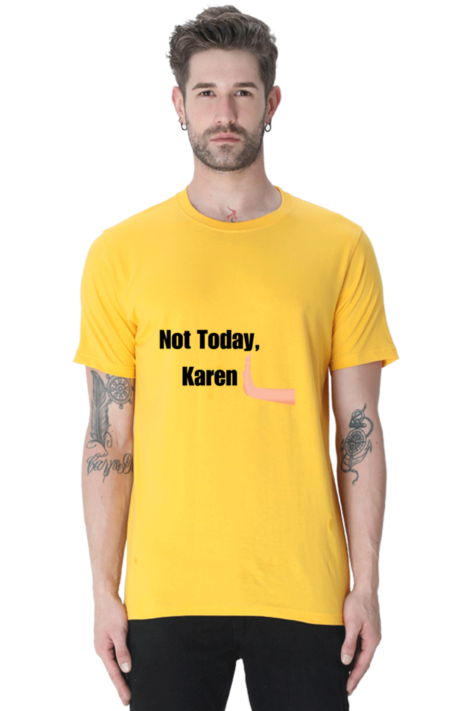 Not today Karen Unisex Classic T-Shirt