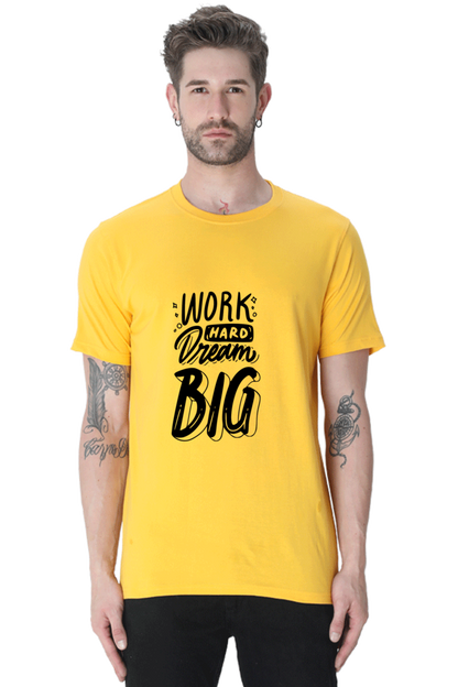 Work Hard  Dream Big Unisex Classic T-Shirt