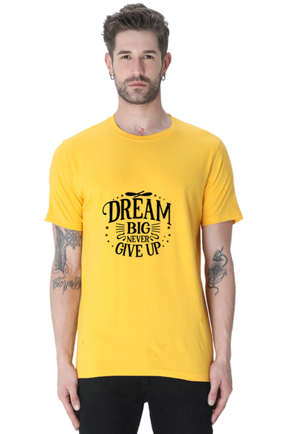 Dream Big Never Give  Unisex Classic T-Shirt