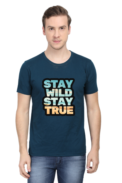 Stay Wild Stay True  Unisex Classic T-Shirt