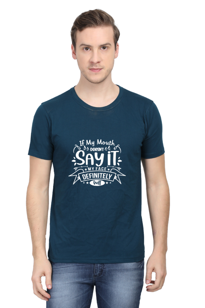 If My Mouth Doesn't Say It, I Face Definitely Will Sarcastic Unisex Dark Classic T-Shirt