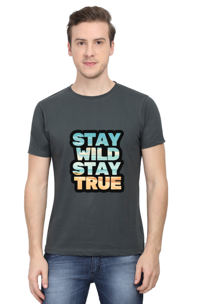 Stay Wild Stay True  Unisex Classic T-Shirt