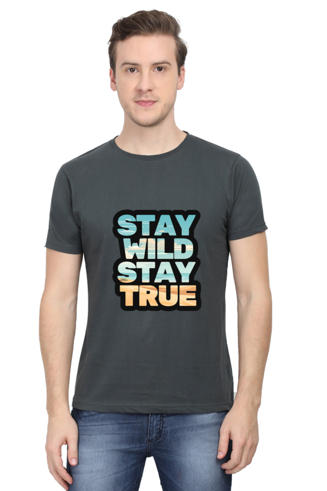 Stay Wild Stay True  Unisex Classic T-Shirt