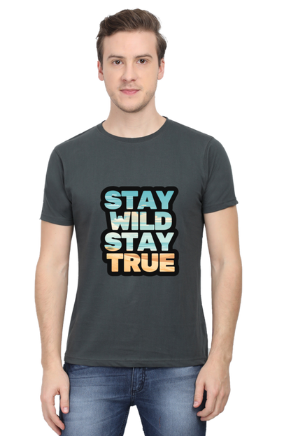 Stay Wild Stay True  Unisex Classic T-Shirt