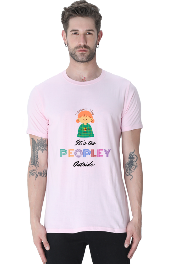 It's too Peopley outside T shirt Unisex Classic T-Shirt