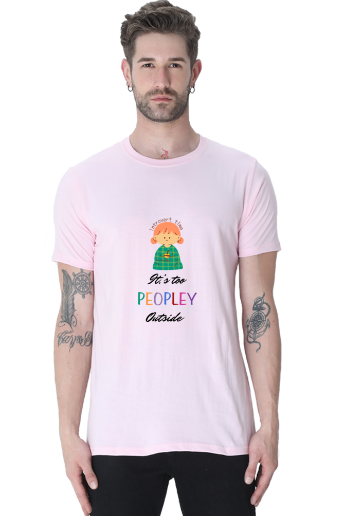 It's too Peopley outside Unisex Classic T-Shirt