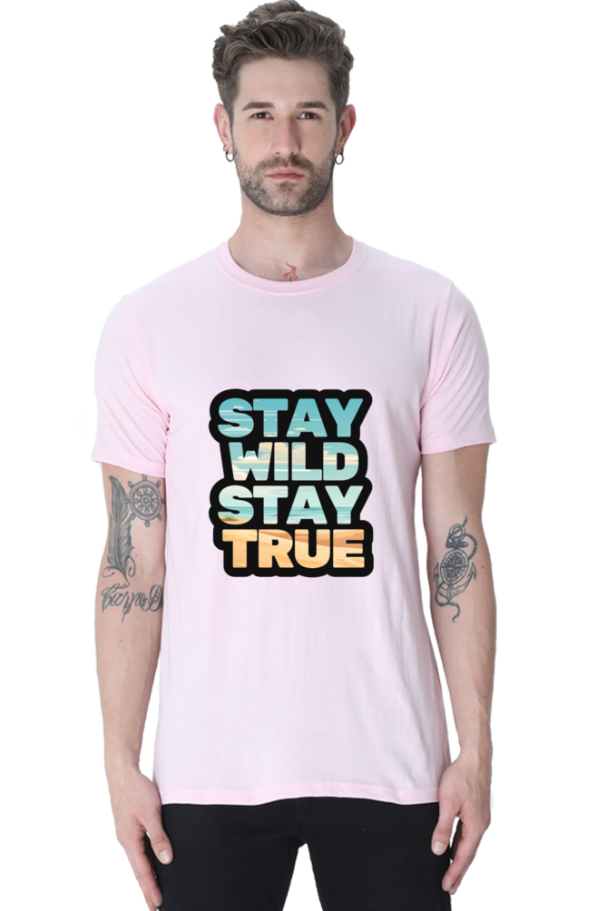 Stay Wild Stay True  Unisex Classic T-Shirt