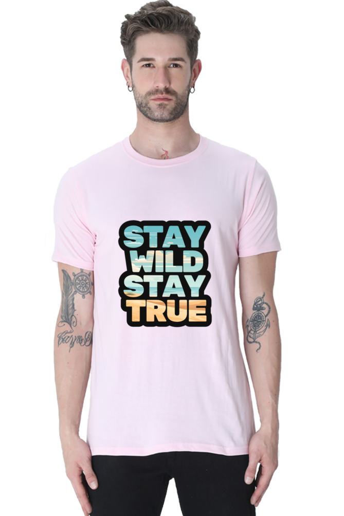 Stay Wild Stay True  Unisex Classic T-Shirt