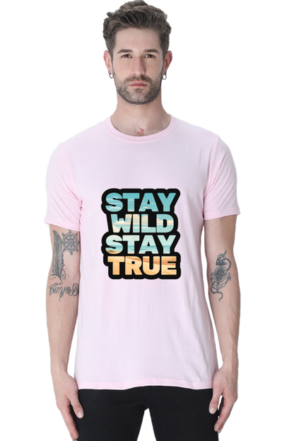 Stay Wild Stay True  Unisex Classic T-Shirt