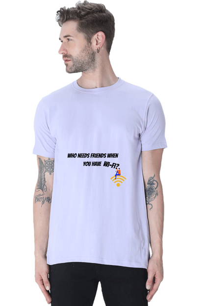 Who need Friends when you have Wifi Unisex Classic T-Shirt