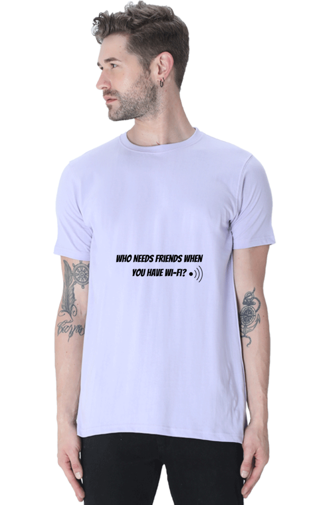 Who needs friends when you have Wifi Unisex Classic T-Shirt