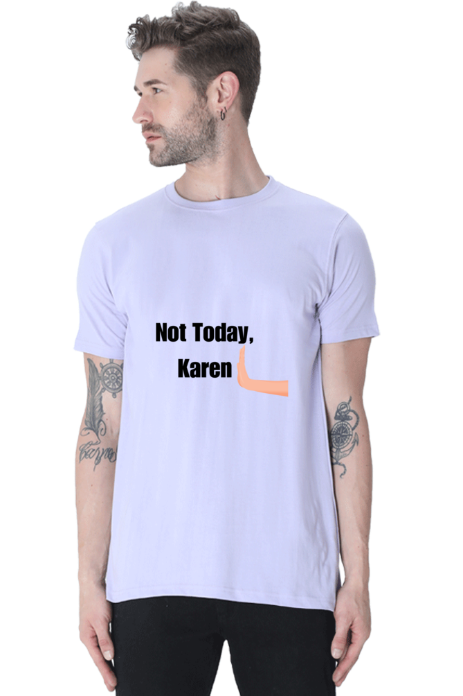 Not today Karen Unisex Classic T-Shirt