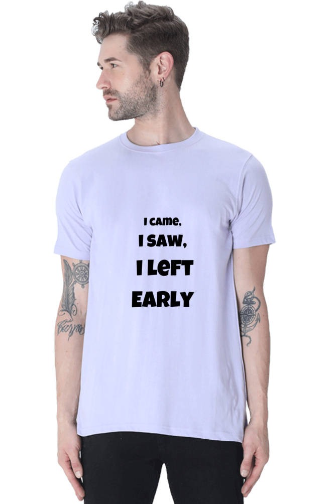 I came I saw I left Early Unisex Classic T-Shirt