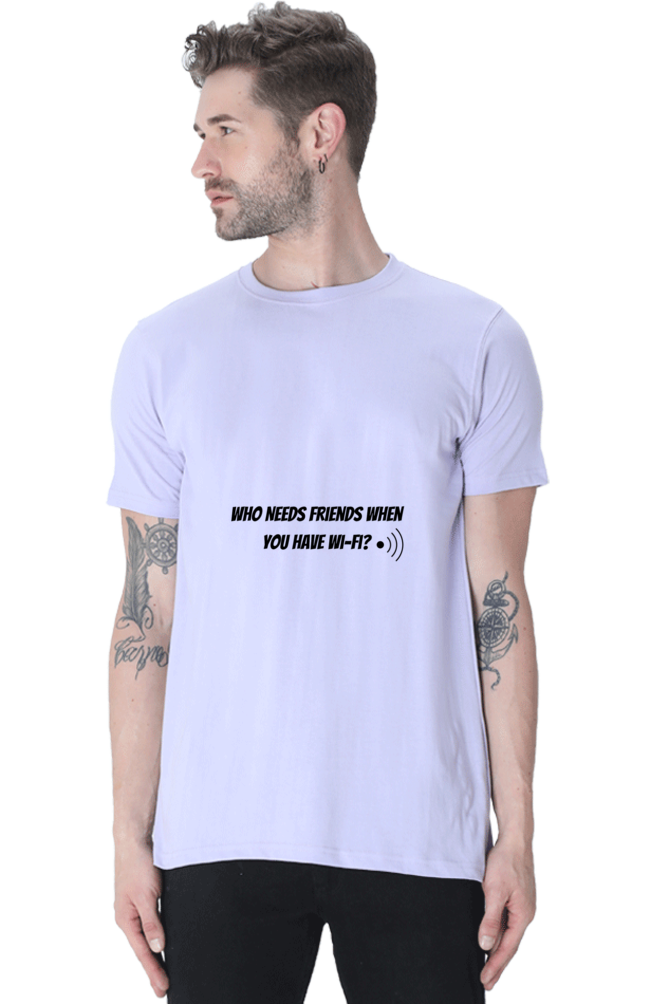 Who needs friends when you have Wifi Unisex Classic T-Shirt