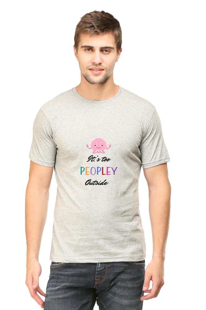 It's too Peopley Outside Unisex Classic T-Shirt