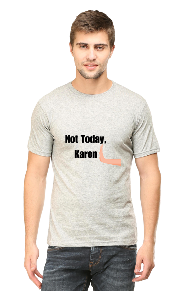 Not today Karen Unisex Classic T-Shirt