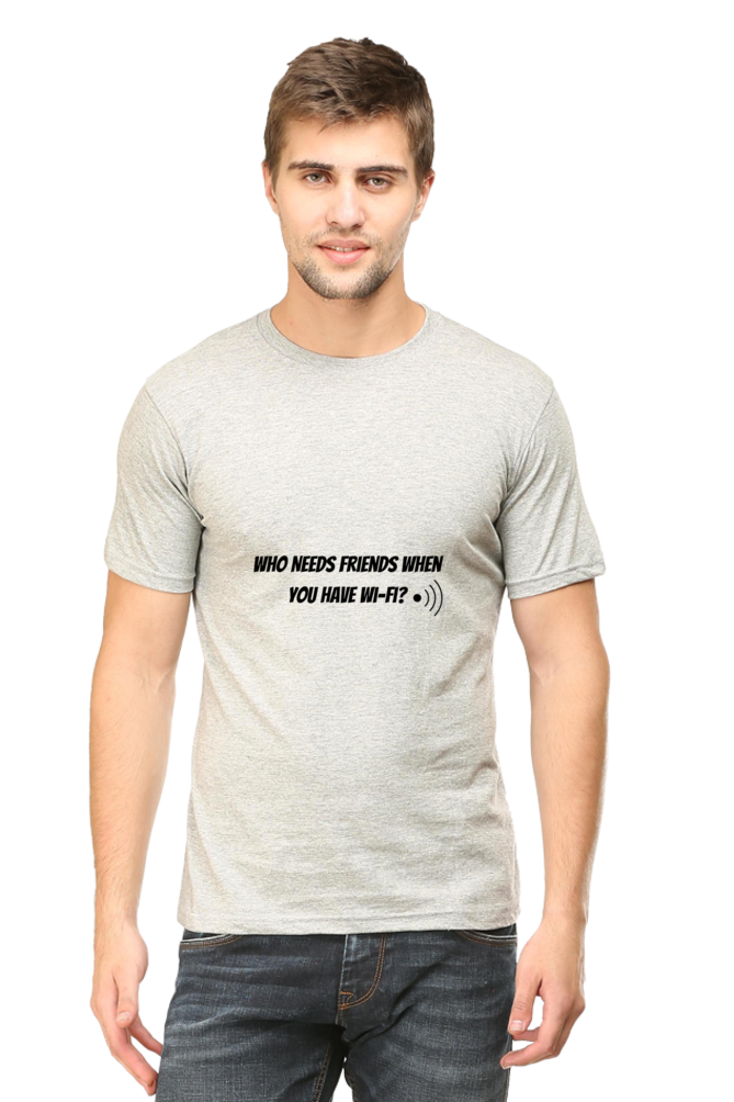 Who needs friends when you have Wifi Unisex Classic T-Shirt