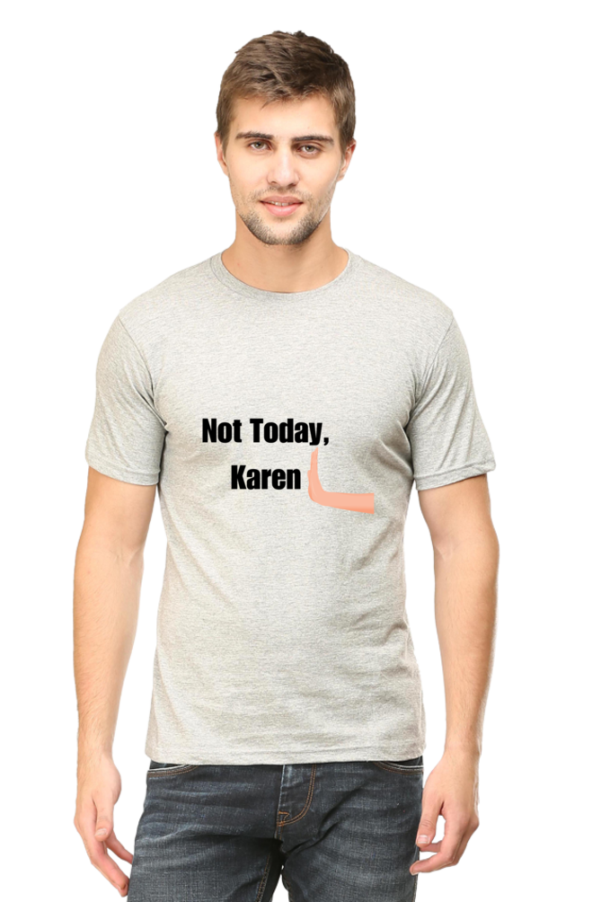 Not today Karen Unisex Classic T-Shirt