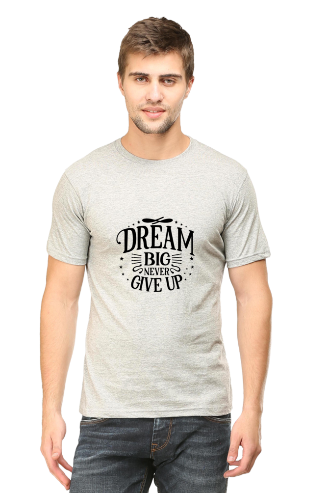 Dream Big Never Give  Unisex Classic T-Shirt