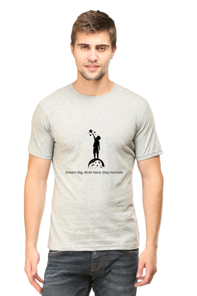 Dream Big, Work Hard, Stay Humble Unisex Classic T-Shirt