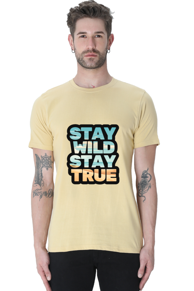 Stay Wild Stay True  Unisex Classic T-Shirt