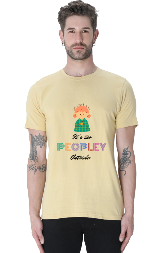 It's too Peopley outside T shirt Unisex Classic T-Shirt