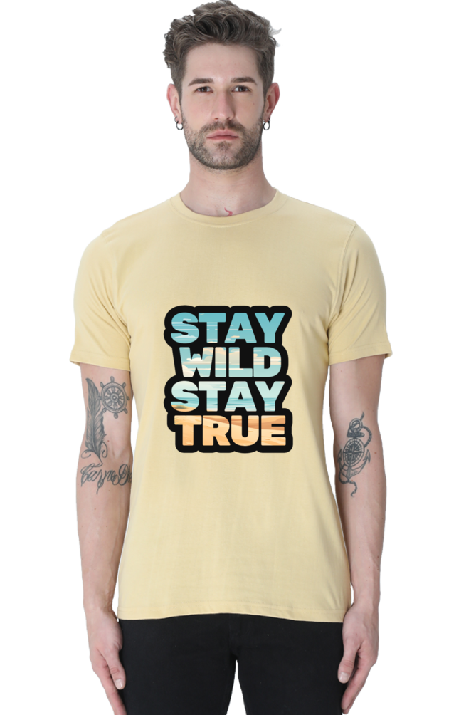 Stay Wild Stay True  Unisex Classic T-Shirt