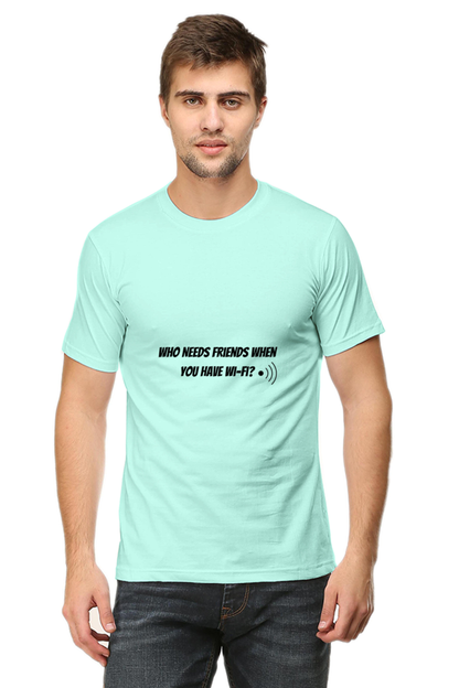 Who needs friends when you have Wifi Unisex Classic T-Shirt