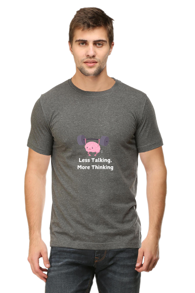 Less Talking More Thinking Unisex Dark Classic T-Shirt