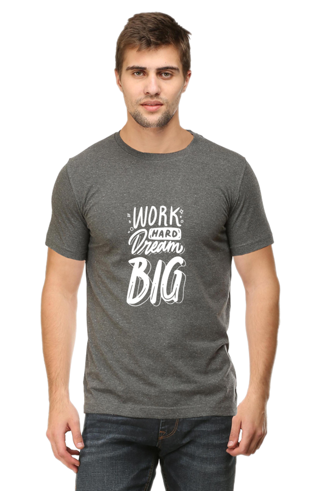 Work Hard Dream Big Unisex Dark Classic T-Shirt