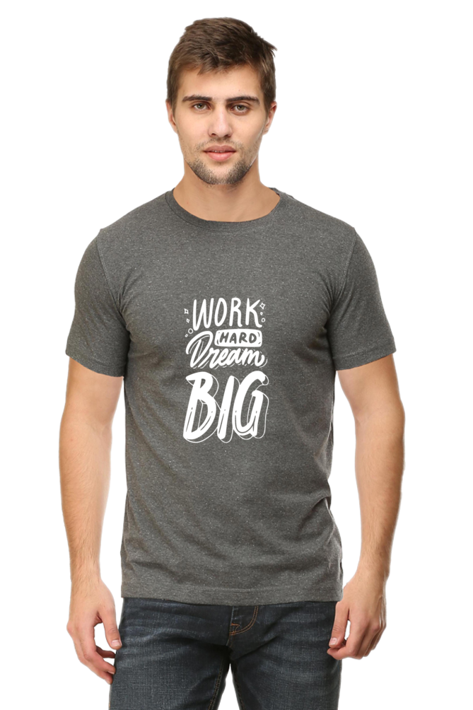 Work Hard Dream Big Unisex Dark Classic T-Shirt