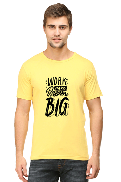 Work Hard  Dream Big Unisex Classic T-Shirt