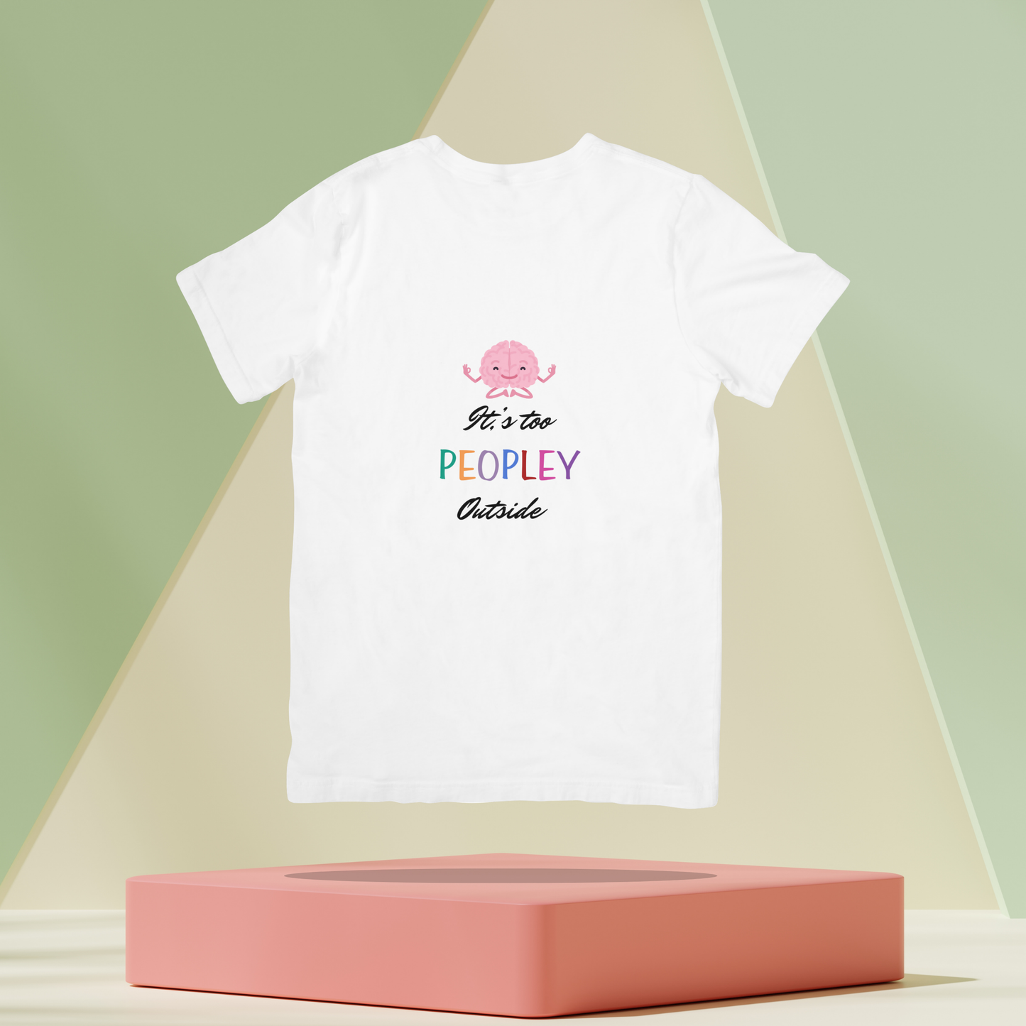 It's too Peopley Outside Unisex Classic T-Shirt