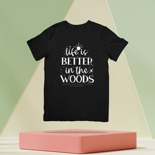 Life Is Better In The Woods Unisex Dark Classic T-Shirt